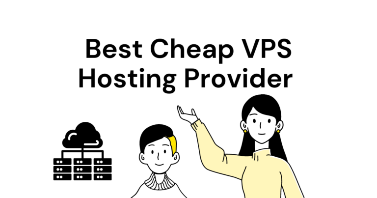 Find the Best Cheap VPS Hosting Provider in 2023