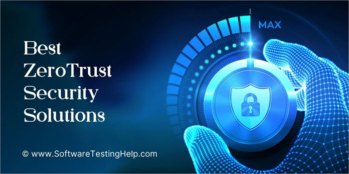 A Complete Guide to Zero Trust Security in 2023 - Guru Software